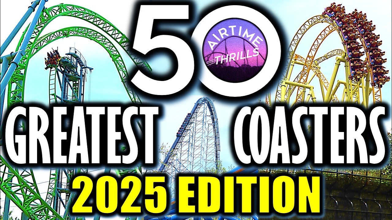 My Top 50 Coasters - 2025 Edition (Part 3: #50-1)