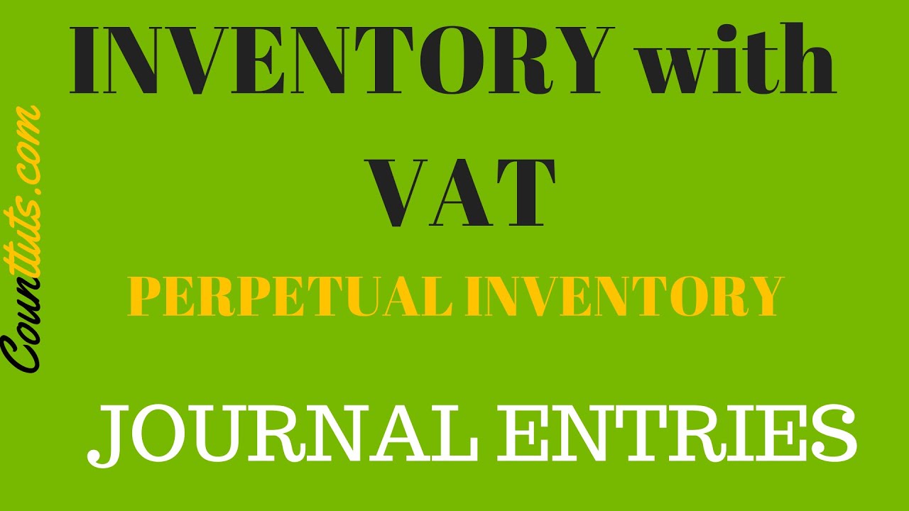 Inventory with VAT | Journal Entries | Perpetual Inventory System