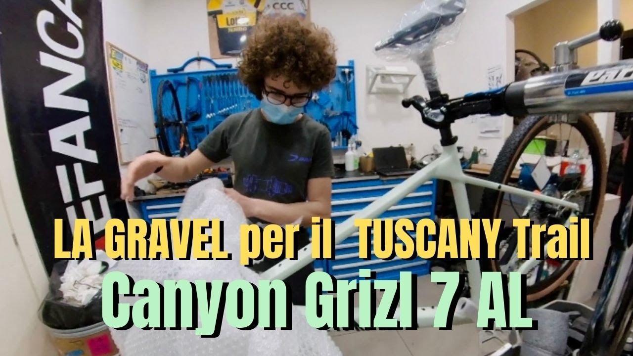 Canyon Grizl 7 AL UNBOXING GRAVEL in vista del Tuscany Trail 2022