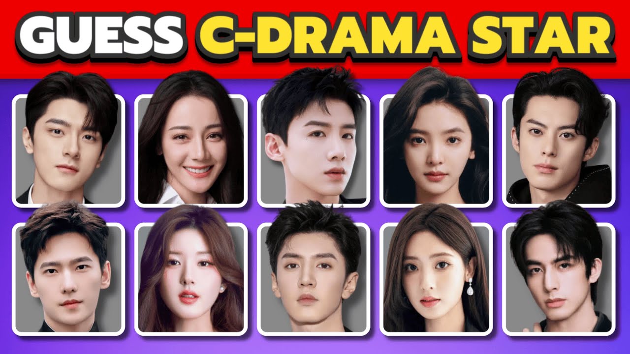 GUESS THE CHINESE DRAMA STAR NAME! 🎬 Are You a True Fan? 🤔