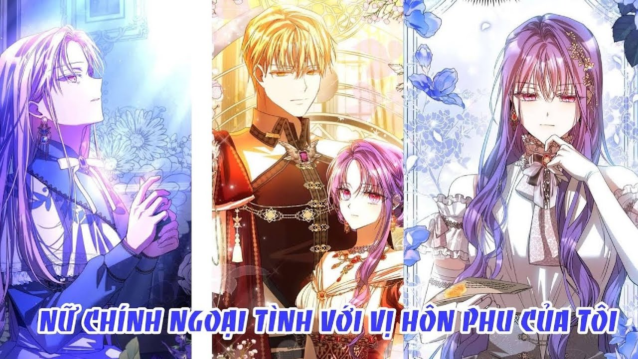 Tôi Phát Hiện Nữ Chính Cắm Sừng Với Vị Hôn Phu Của Tôi | Review Manhwa