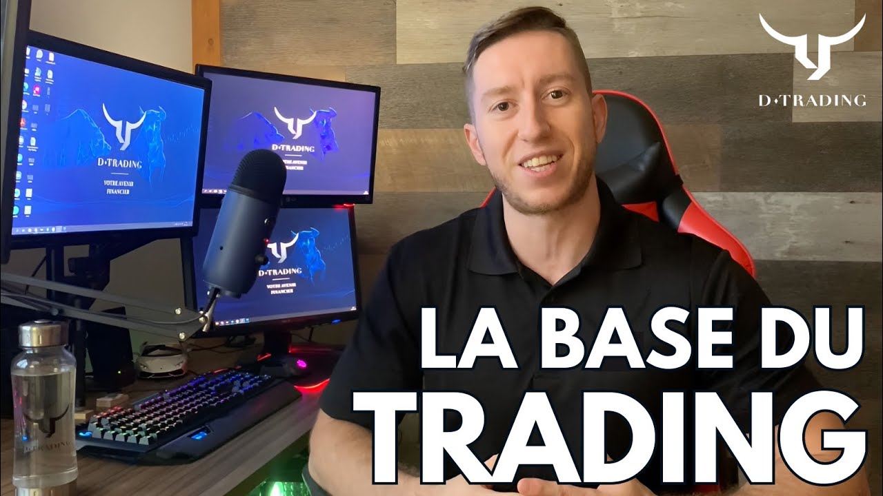 La base du TRADING - Pour bien d&eacute;buter !