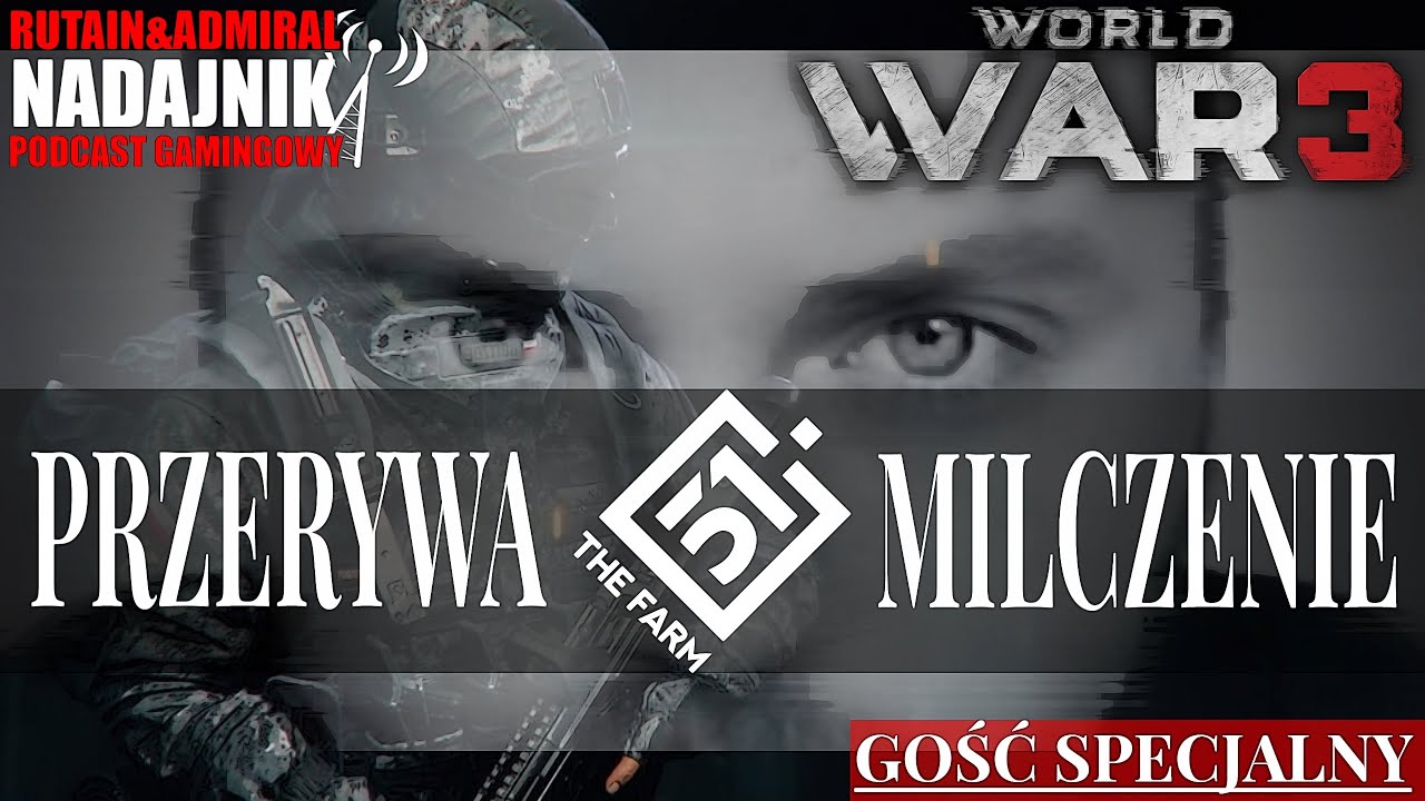 Przerywamy Milczenie o World War 3. Przedstawiciel The Farm 51 gościem Nadajnika!!!