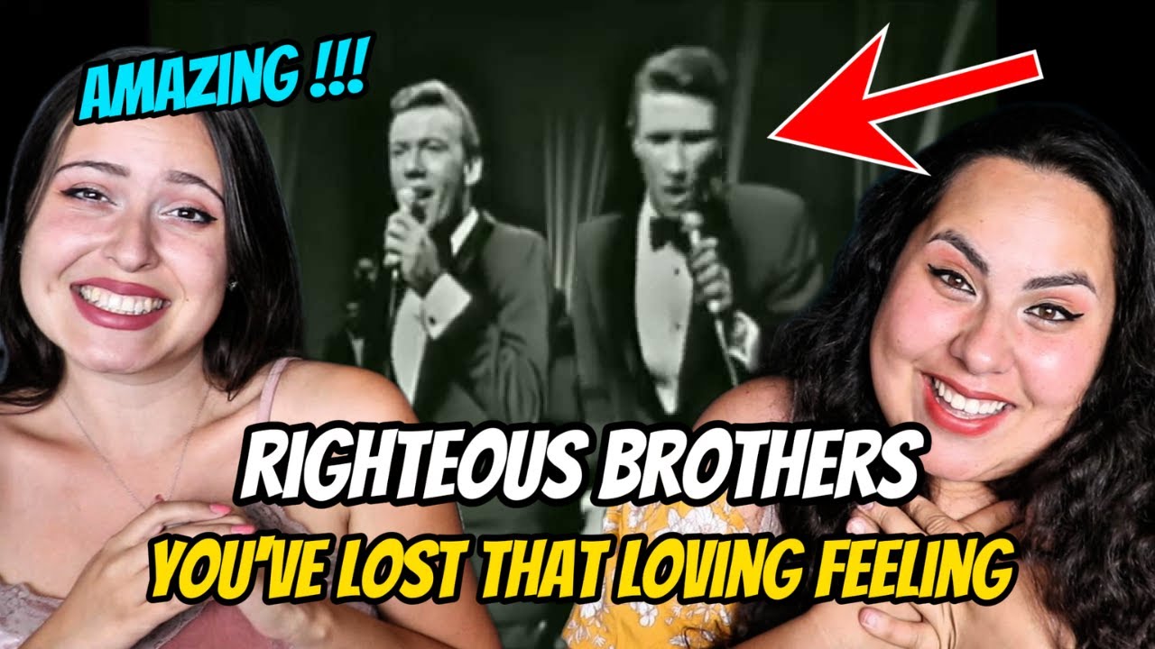 FIRST Time HEARING Righteous Brother - You've Lost That Loving Feeling !!! | Two Sisters REACT