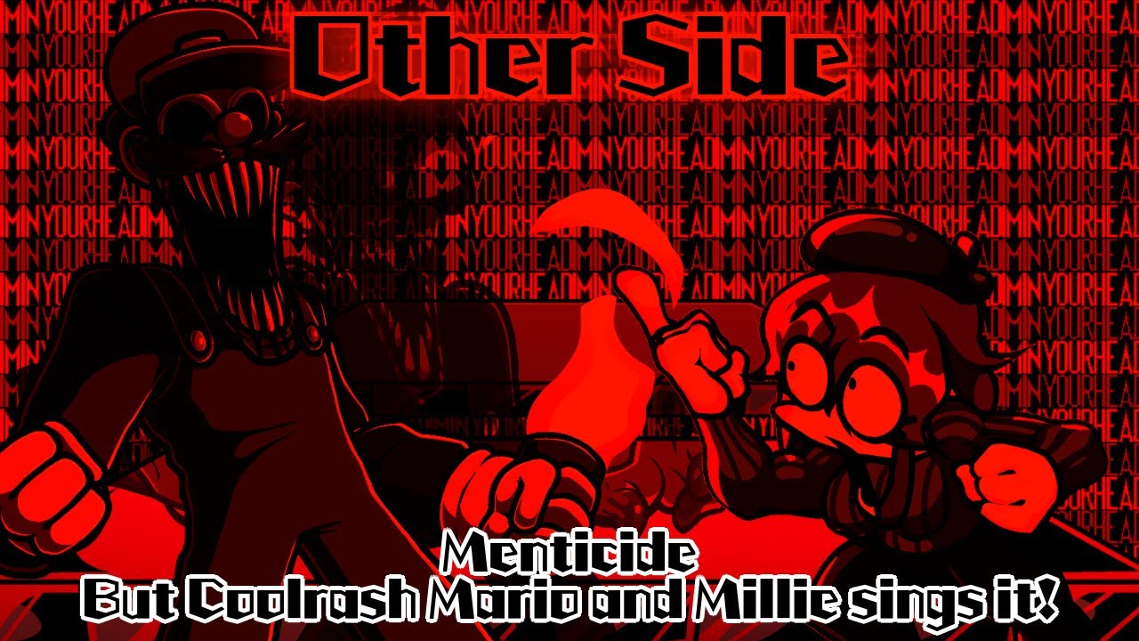 Other Side / Menticide but Coolrash Mario and Millie sings it! (FNF Cover)