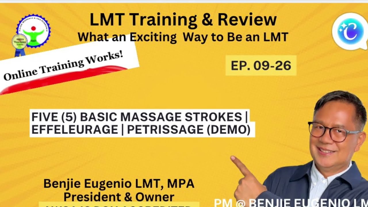 Ep 09-26 Five (5) Basic Massage Strokes | Effleurage | Petrissage (Demo)