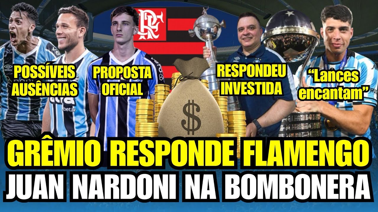 🚨 NEGÓCIO FINALIZADO COM FLAMENGO! VEJA LANCES DE NARDONI NA BOMBONERA! ARTHUR: GRÊMIO NA JUSTIÇA!