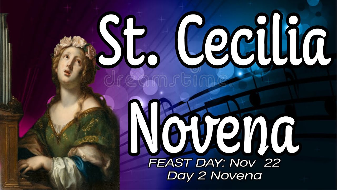St. Cecilia Novena : Day 2 | Patron of Music and Musicians