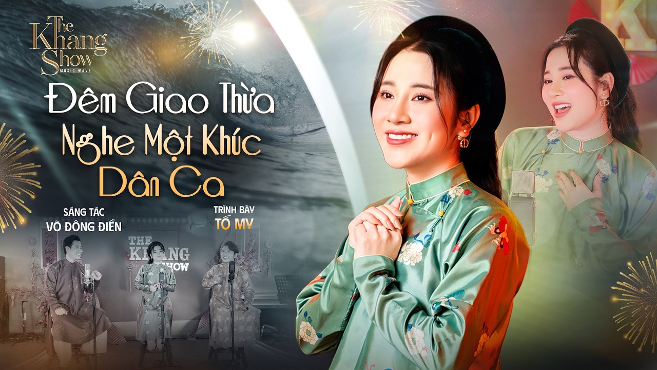 Đêm Giao Thừa Nghe Một Khúc Dân Ca - Tố My | The Khang Show
