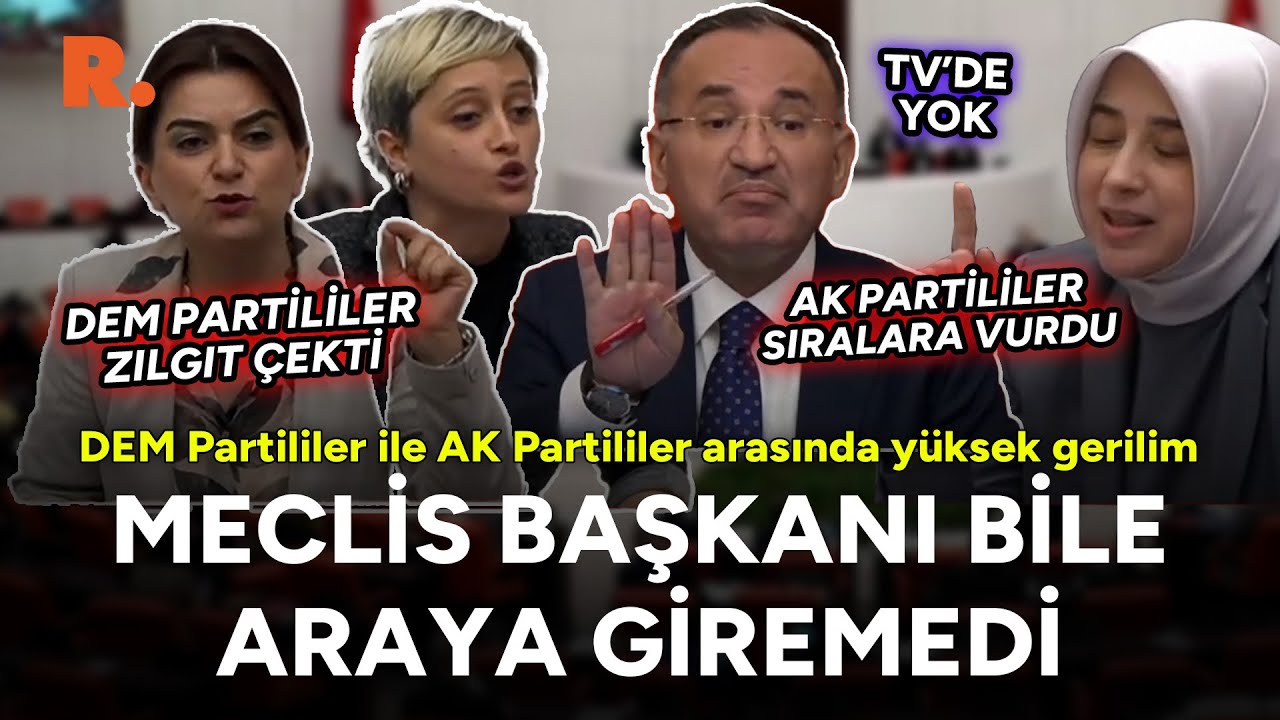 Son dönemin en gergin Meclis'i: AK Partililer ile DEM Partililer tartıştı; Meclis Başkanı ayıramadı