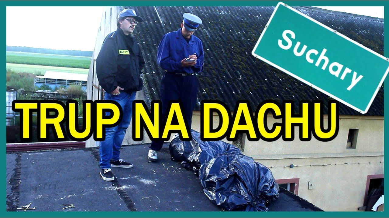 TRUP NA DACHU || Suchary#26