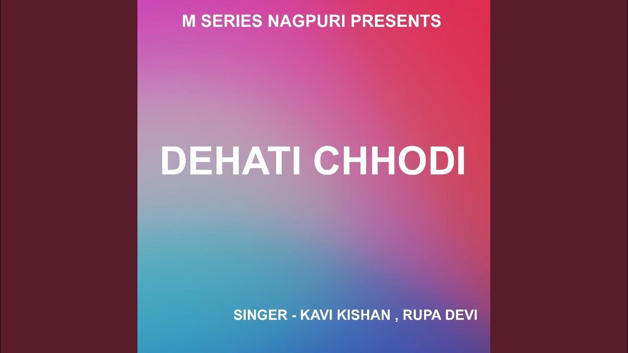 Dehati Jodi Fasay Delo (Theth Nagpuri Song)