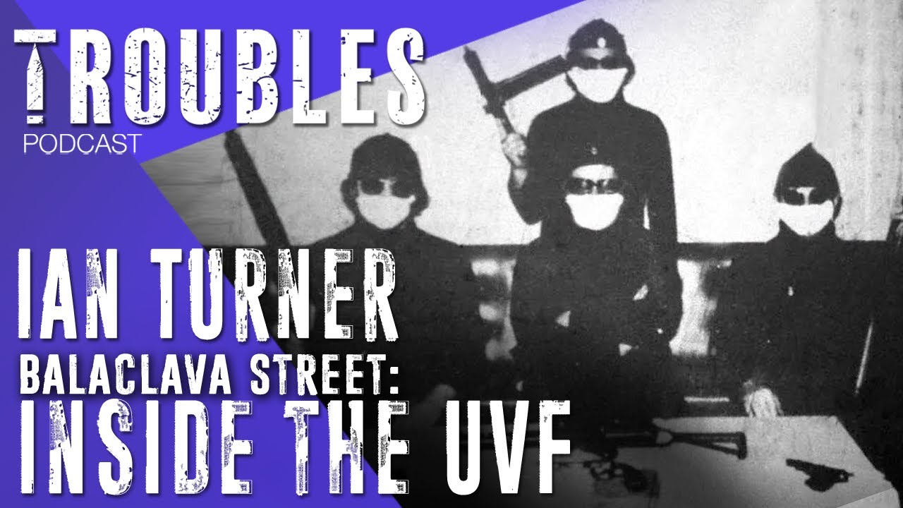 Inside the UVF with Iain Turner from Balaclava Street