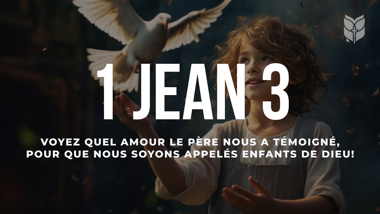 1 Jean 3. La Bible avec sous titres en français. Louis Segond #biblevision