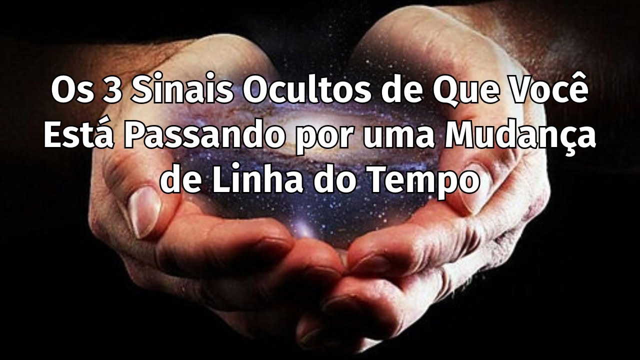 Os 3 Sinais Ocultos de Que Você Está Passando por uma Mudança de Linha do Tempo