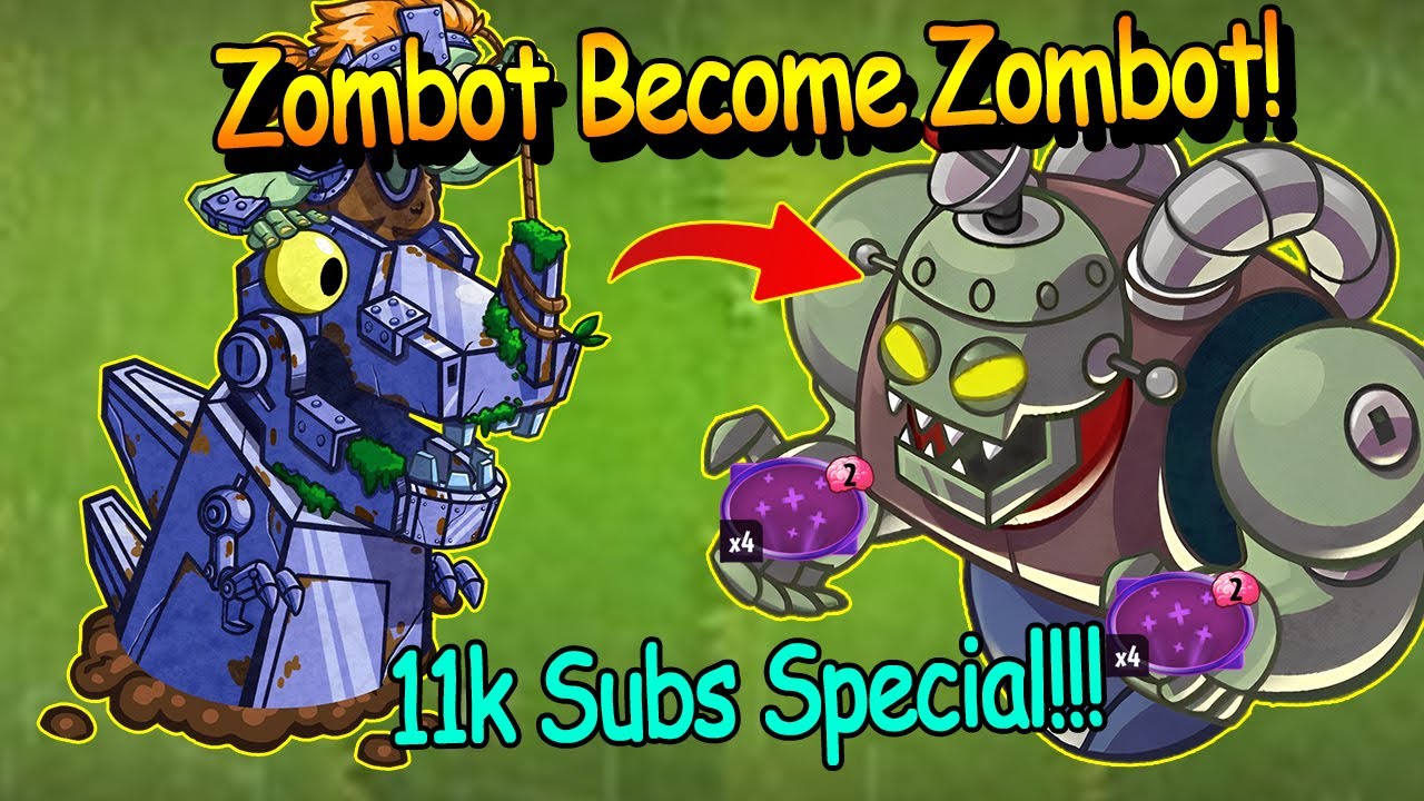 (Special 11k Sub)    Use Leap To Transform Zombot Become ... ZOMBOT!!! ▌ PvZ Heroes