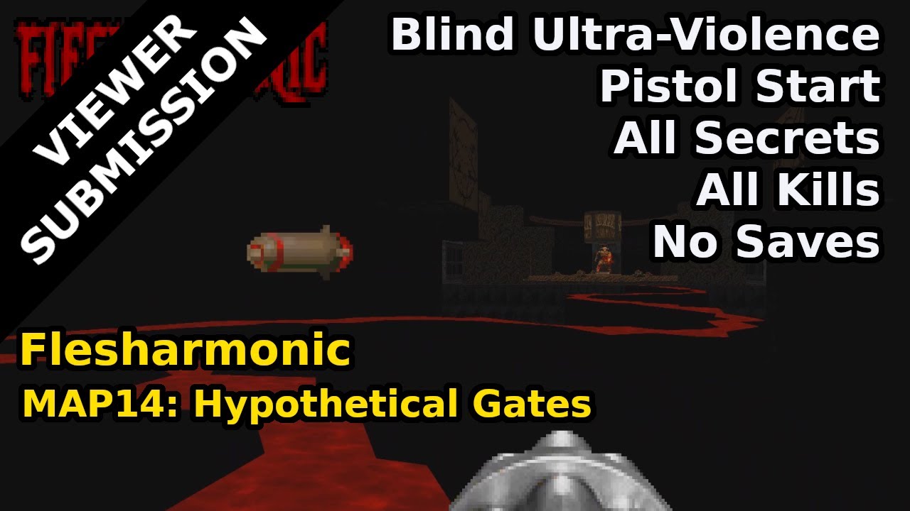 Flesharmonic - MAP14: Hypothetical Gates (Blind Ultra-Violence 100%)