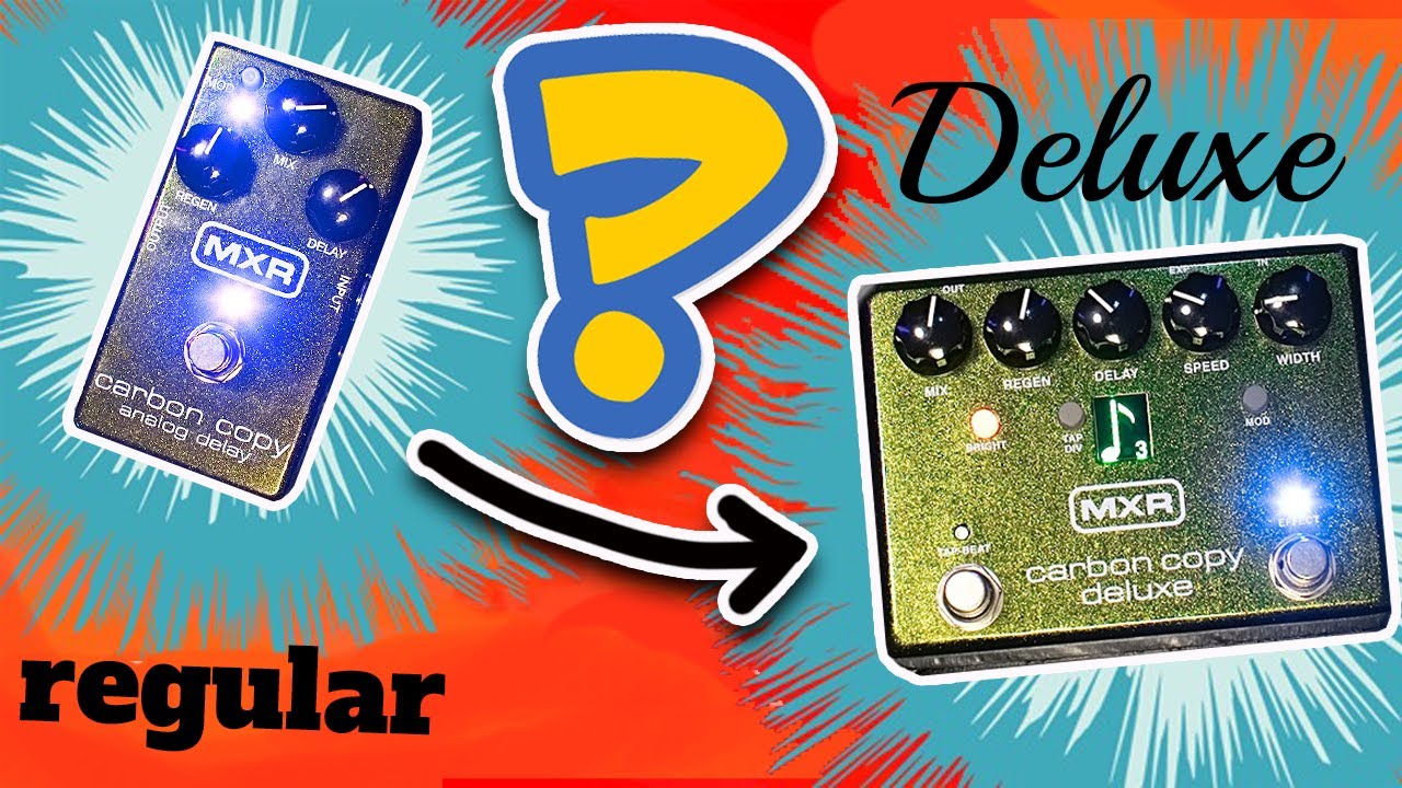 MXR Carbon Copy Deluxe: Worth the Upgrade?