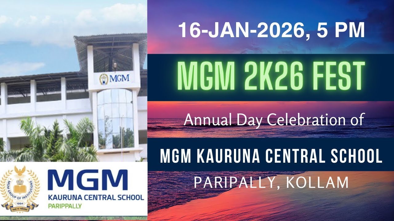 MGM KAURUNA CENTRAL SCHOOL, PARIPALLY | MGM FEST 2K26