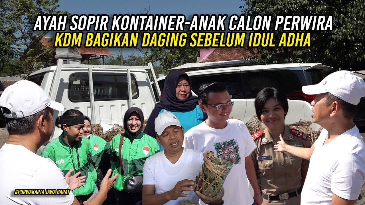 FITRI CALON PERWIRA AU | AYAHNYA SOPIR KONTAINER | KDM BAGIKAN DAGING SEBELUM IDUL ADHA