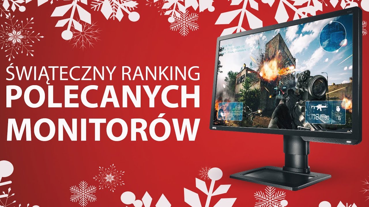 Świąteczny Ranking Polecanych Monitor&oacute;w Dla Graczy