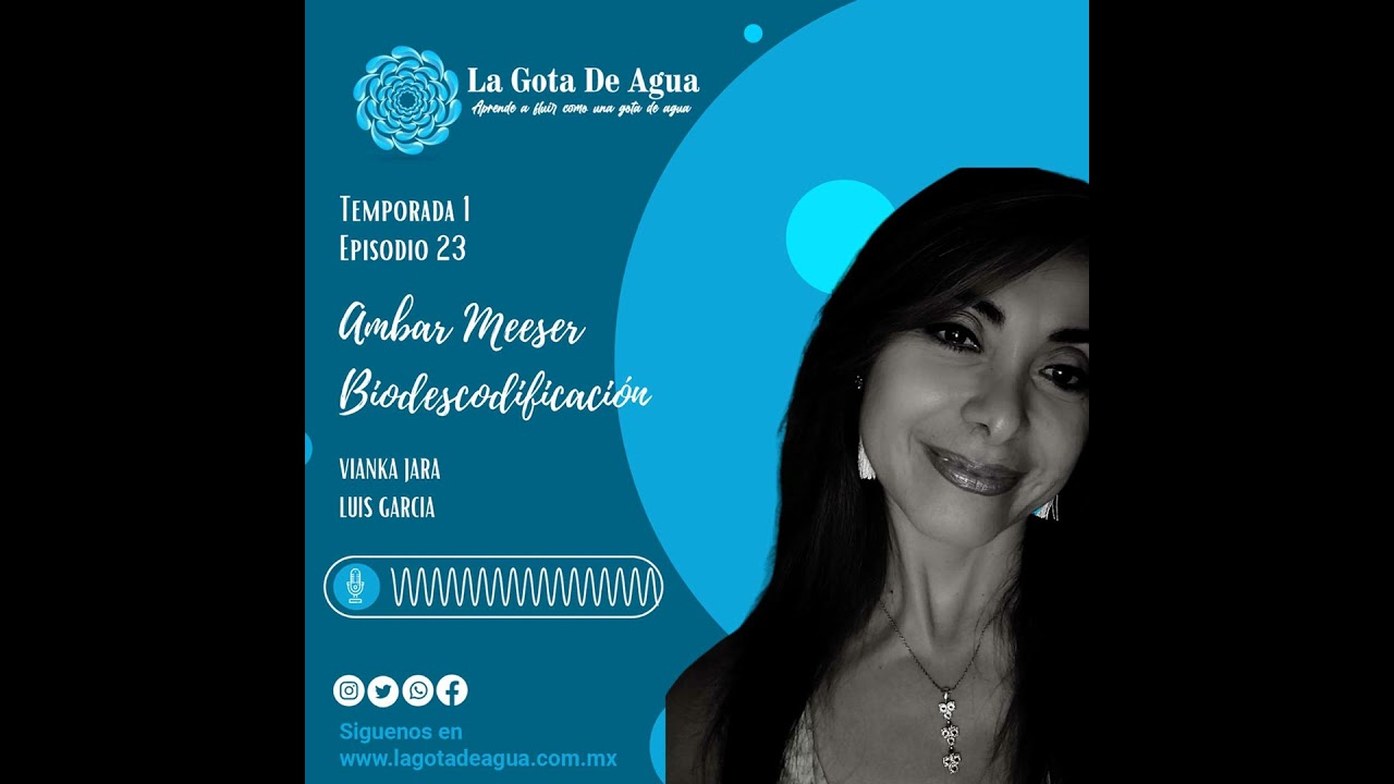 T1 | E23 Ambar Meeser Biodescodificación