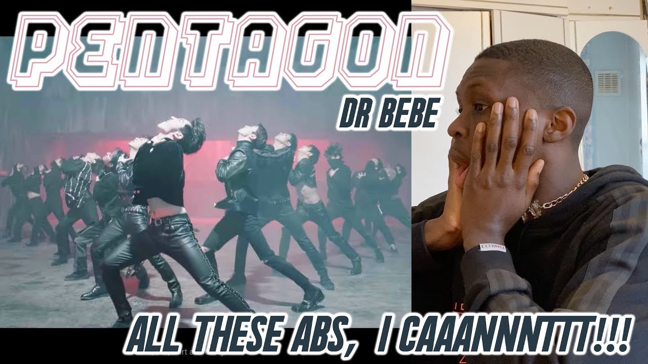 PENTAGON - Dr. BeBe MV REACTION: I AIN'T EVEN WANNA UPLOAD THIS!!! 😫🤦🏾☠️💖✨
