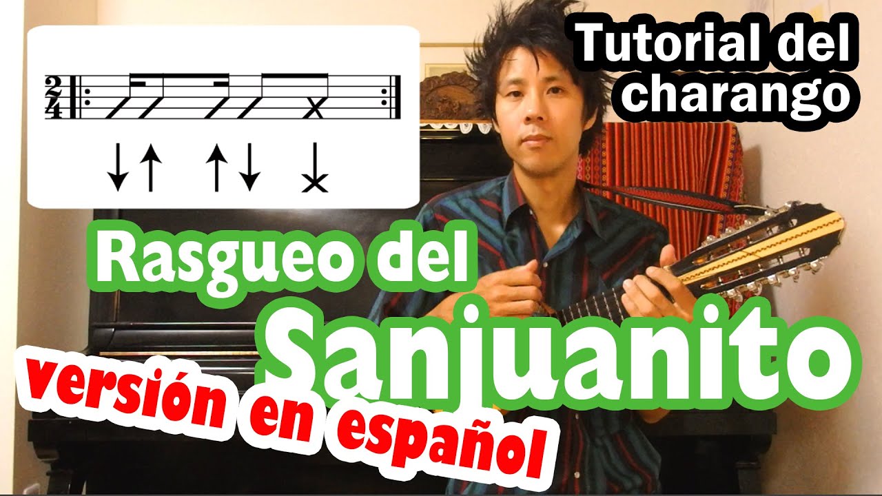 Tutorial del Charango 【Rasgueo de Sanjuanito】