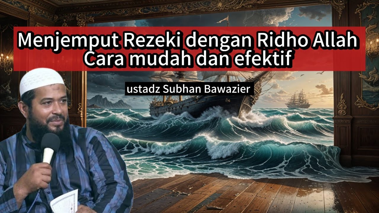 pintu rezeki selalu terbuka: asal kamu tahu caranya, ustadz Subhan Bawazier