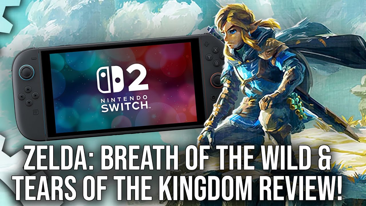 Zelda: Breath of the Wild & Tears of the Kingdom - Switch 2 Edition DF Review