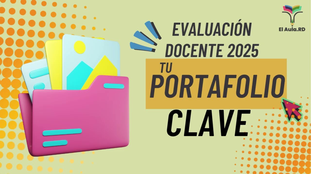 Evaluación Docente 2025: Cómo preparar tu portafolio clave