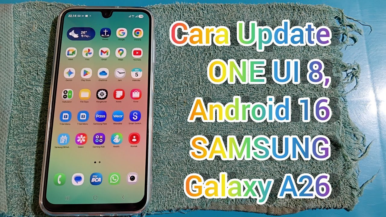 Cara Update ONE UI 8 dan Android 16 di SAMSUNG Galaxy A26