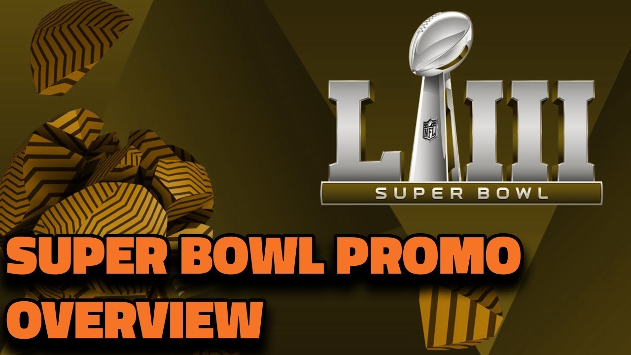 SUPER BOWL PROMO OVERVIEW *NO LIES* | MADDEN 19 ULTIMATE TEAM