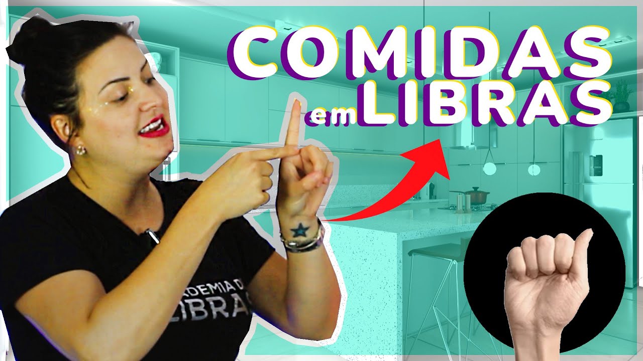 SINAIS DE COMIDAS EM LIBRAS: Arroz, Feijão, Carne, Salada, Macarrão e Churrasco