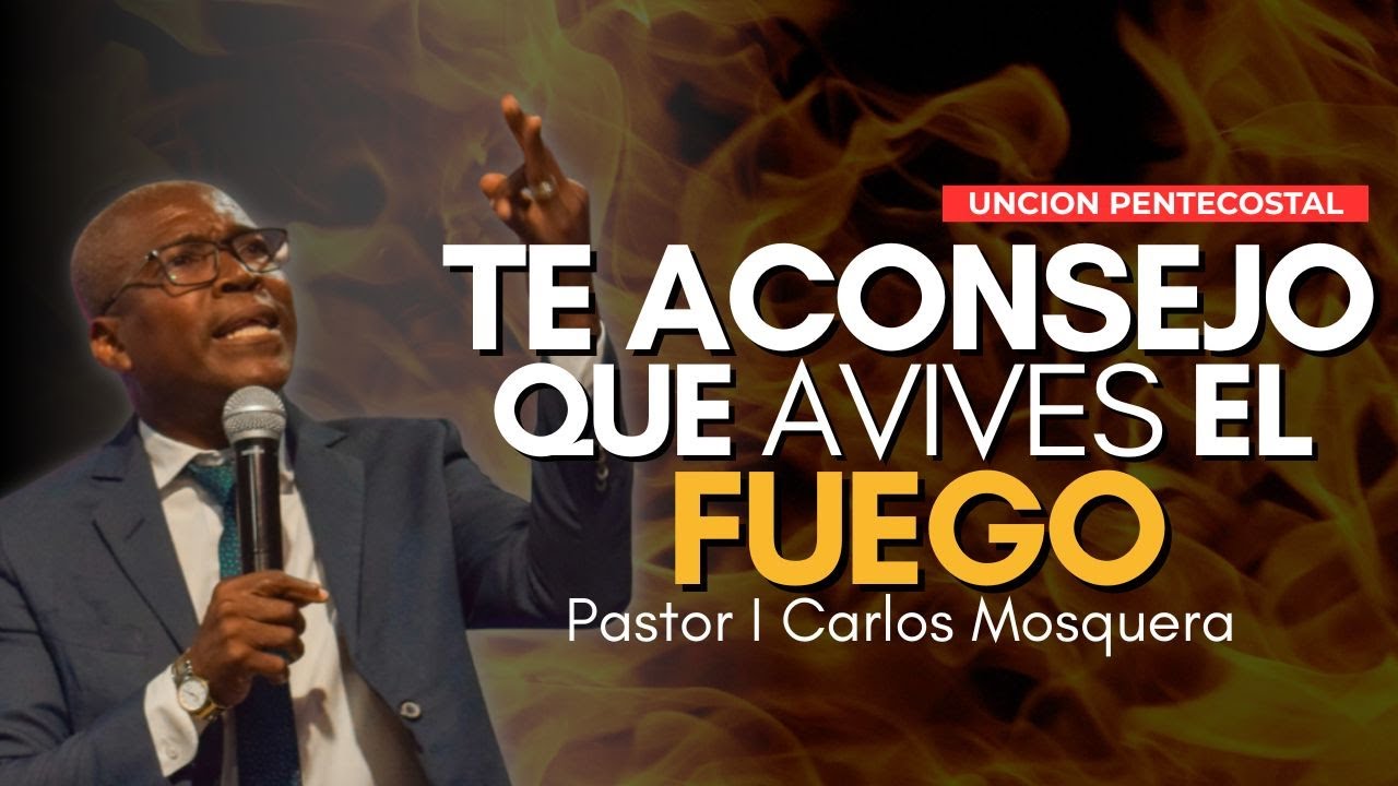 🔥 Aviva el fuego | Pr. Carlos Mosquera IPUC #avivamiento