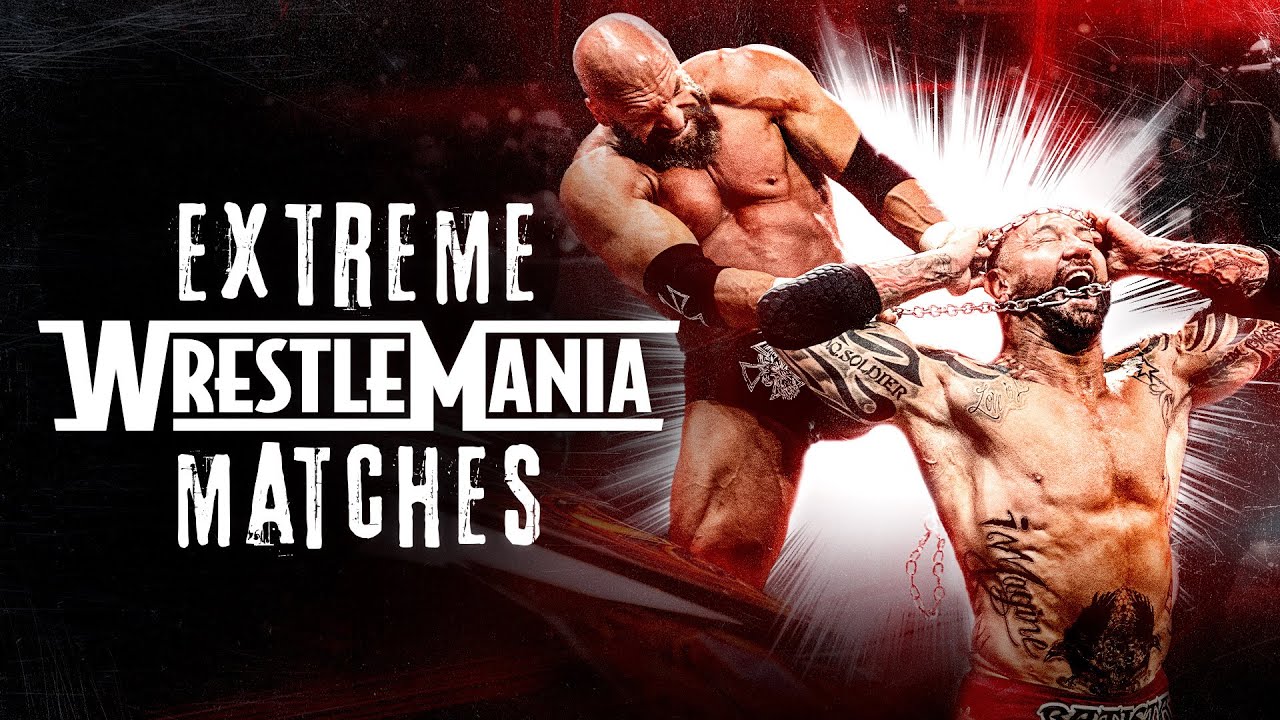 Extreme WrestleMania Matches: Full Match Marathon