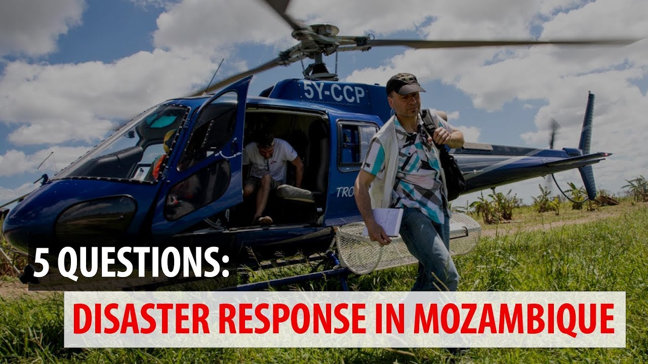 5 questions: Disaster Response in Mozambique