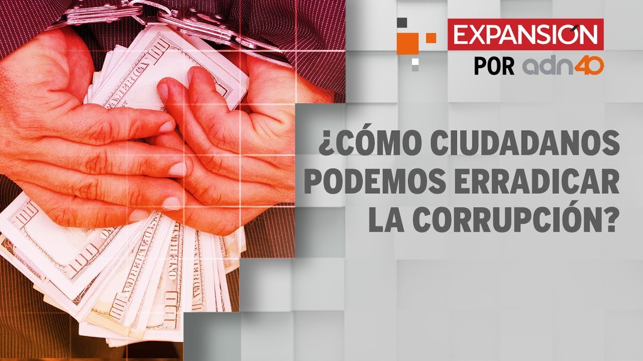 ¿Cómo los ciudadanos podemos ayudar erradicar la corrupción?
