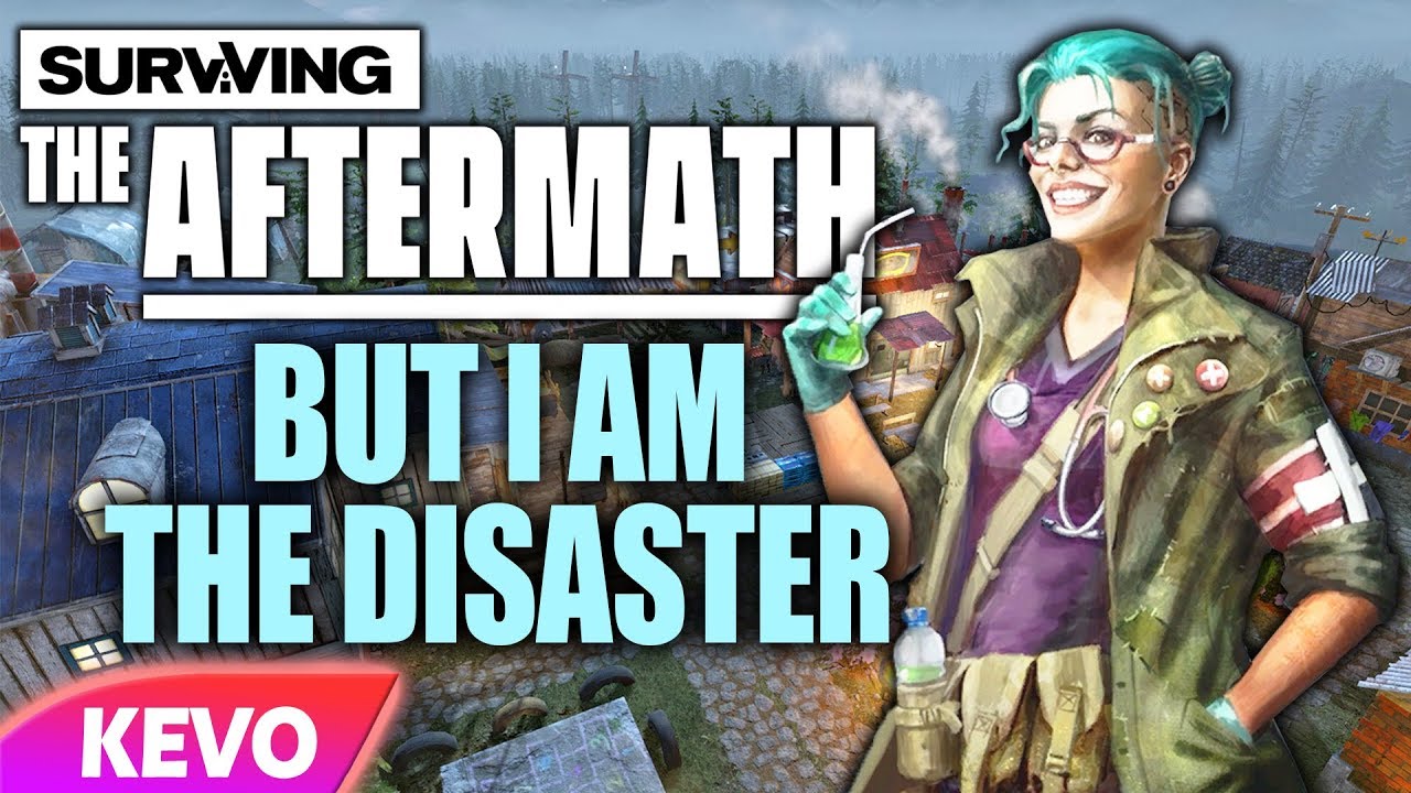 Surviving The Aftermath but I am the disaster