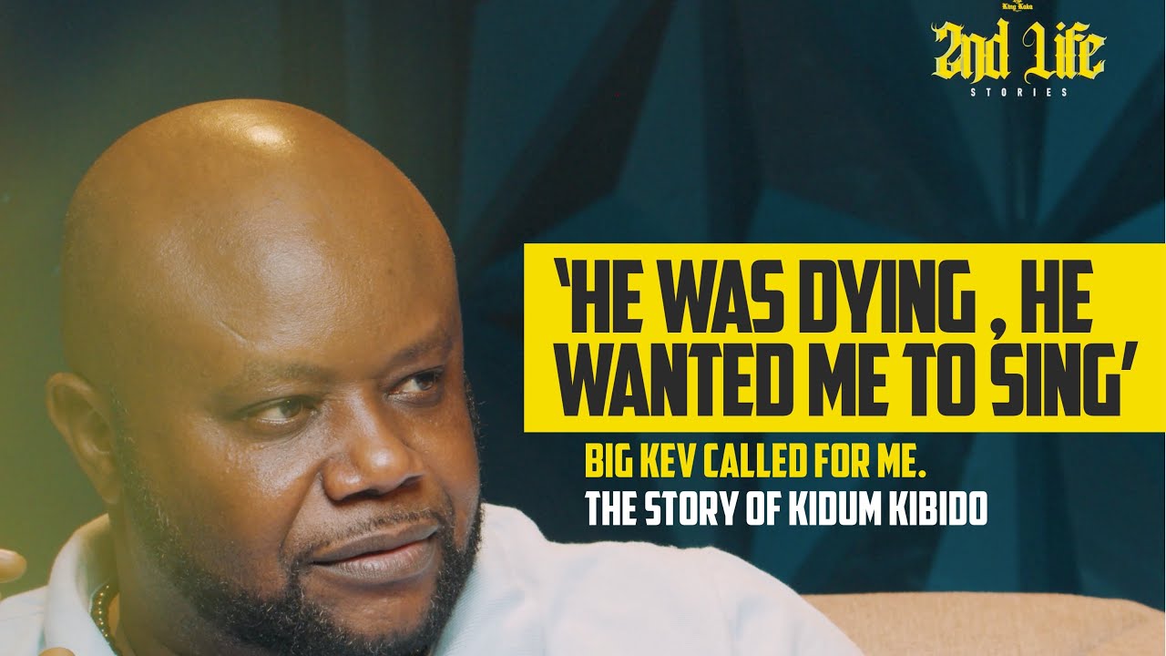 2ND LIFE STORIES EP2- 'HE WAS DYING, HE WANTED ME TO SING' , KIDUM KIBIDO.