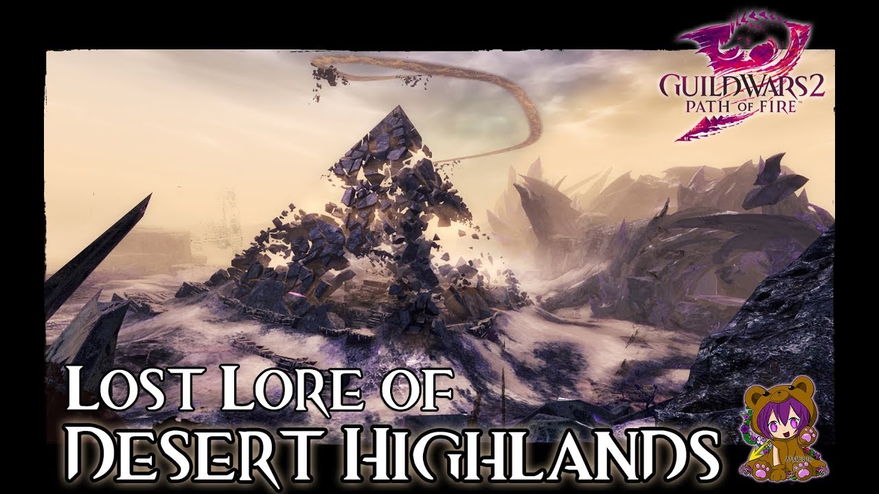 GW2 Lost Lore of Desert Highlands