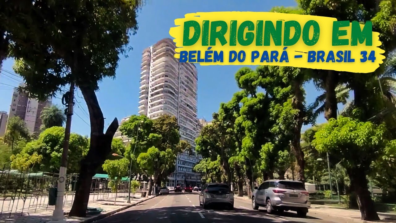 Dirigindo em Belém do Pará - Pelas Ruas de Belém 34 - Cidade da COP 30 2025