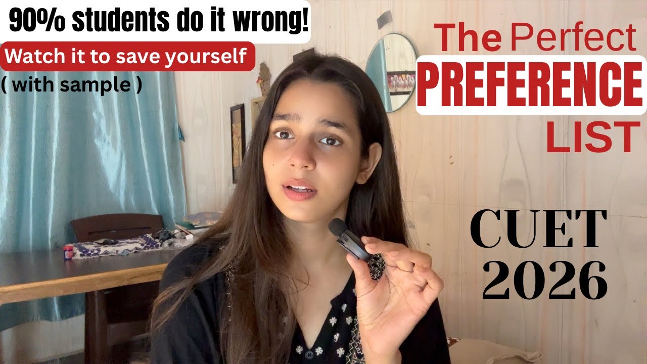 Don&rsquo;t Fill Your CUET UG 2026 Preference List Before Watching This! Step-by-Step Guide with example. 