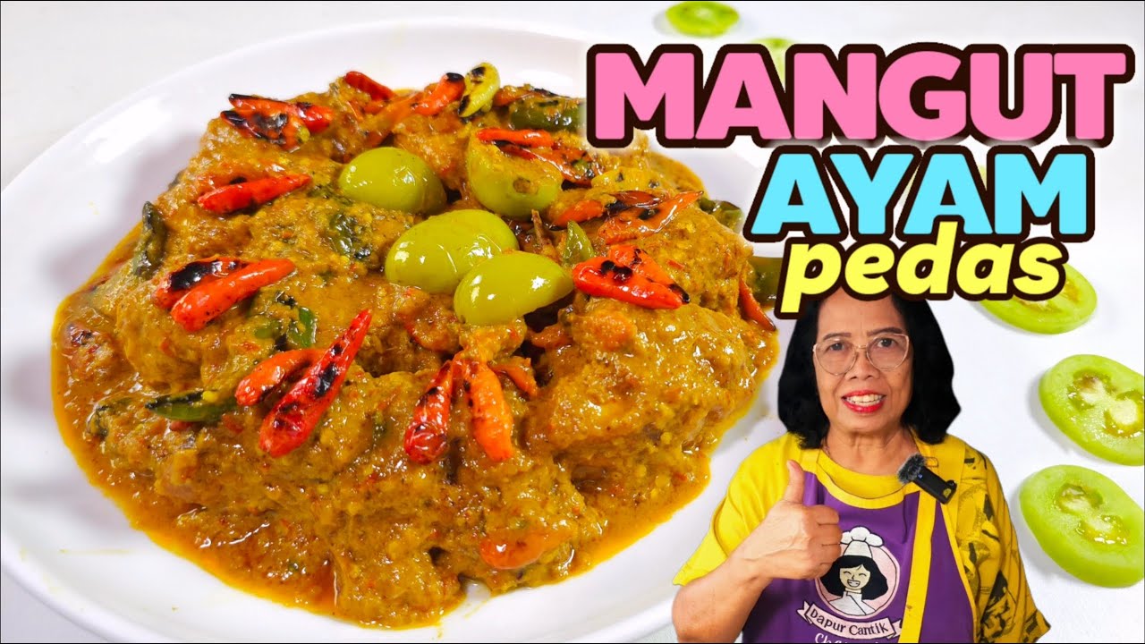 MANGUT AYAM PEDAS ISTIMEWA -- AYAM & CABENYA DIBAKAR DULU DISIRAM BUMBU MANGUT PEDAS GURIH