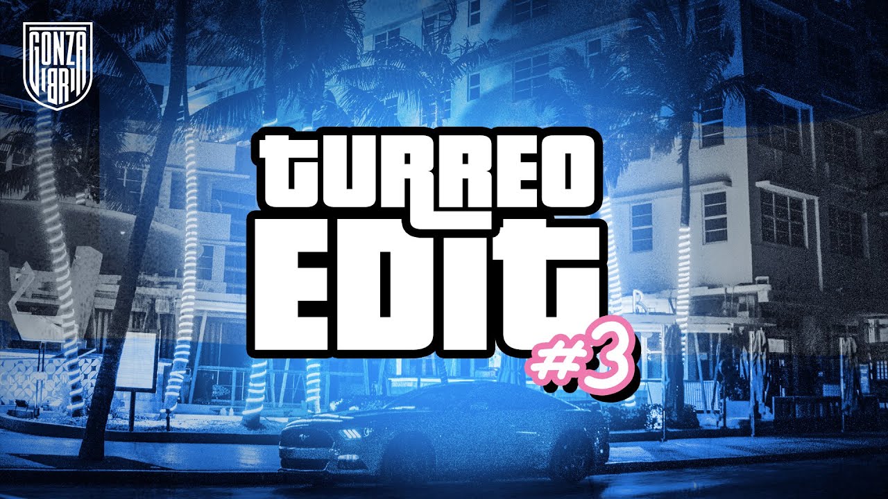 Gonza BR - TURREO EDIT #3 | LO MÁS ESCUCHADO 2025