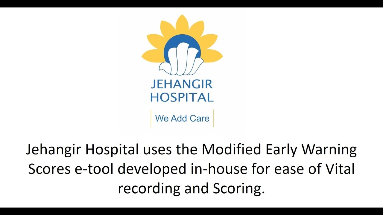 Jehangir Hospital uses the Modified Early Warning Scores e-tool for ease of Vital recording/Scoring