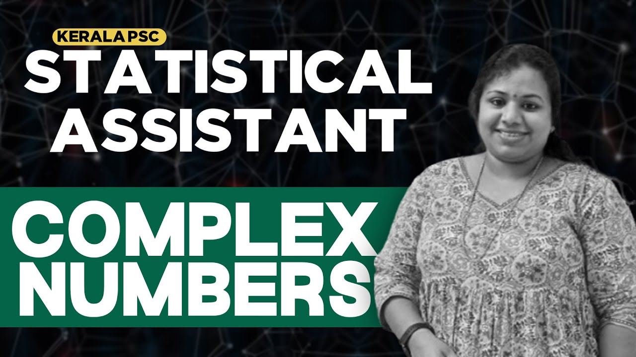 Complex Numbers |Maths | STATISTICAL ASSISTANT 2025 |Emfavour Kerala PSC