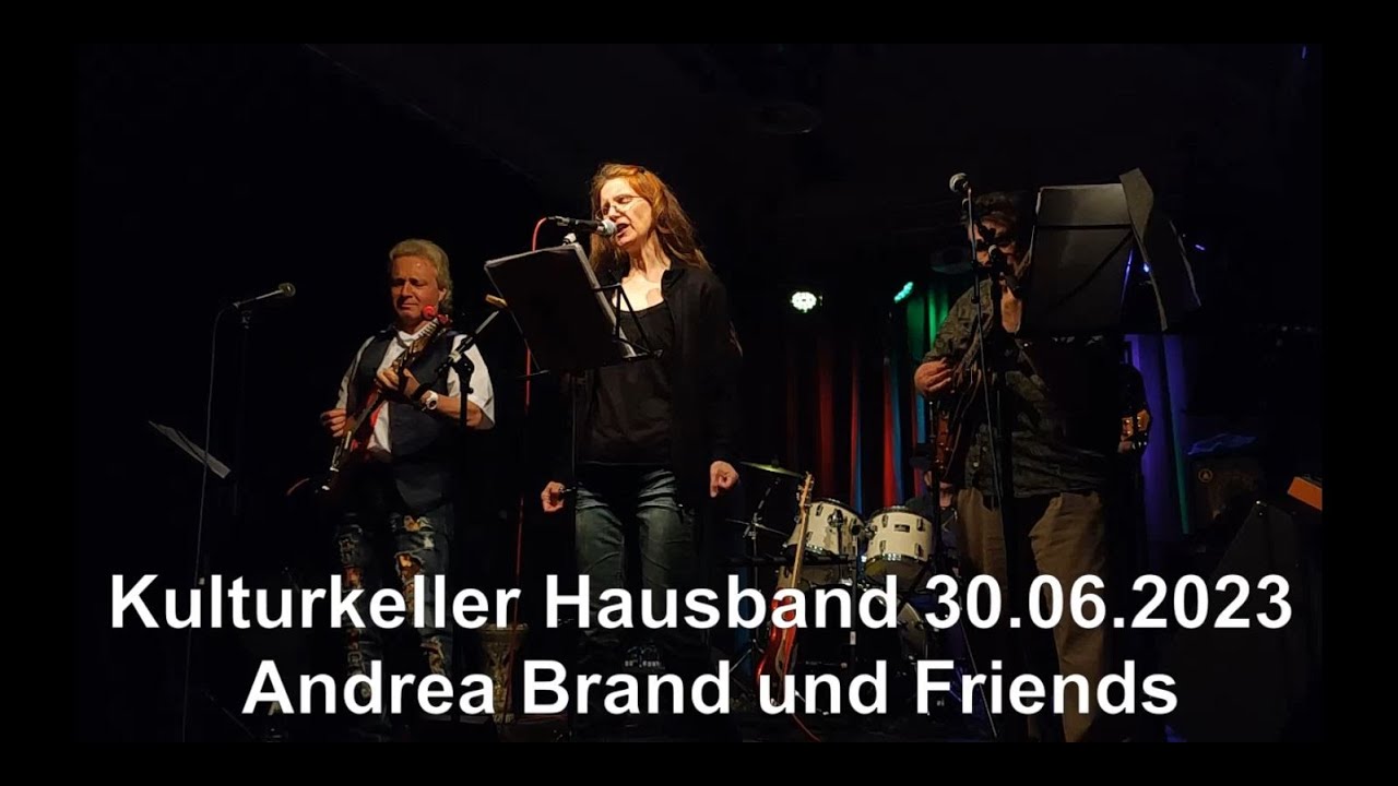 Hausband Kulturkeller 30.06.2023 Andrea Brand und Freunde