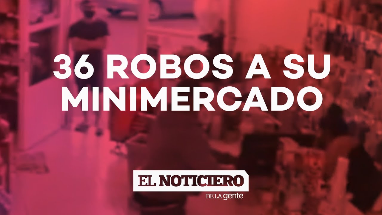 LAMENTABLE R&Eacute;CORD: 36 ROBOS EN UN SUPERMERCADO - El Noti de la Gente