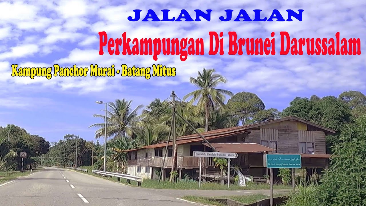 Jalan Jalan  di perkampungan Negara  Brunei Darussalam